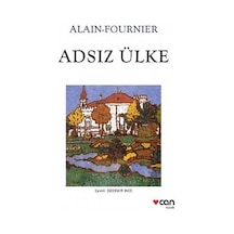 Adsız Ülke / Alain Fournier - Can Yayınları