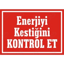 Enerjiyi Kestiğini Kontrol Et Levhası