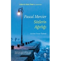 Sözlerin Ağırlığı - Pascal Mercier - Sia