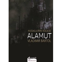 Fedailerin Kalesi Alamut - Vladimir Bartol - Koridor Yayıncılık