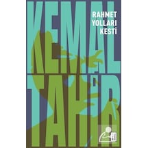 Rahmet Yolları Kesti - Kemal Tahir - Ketebe
