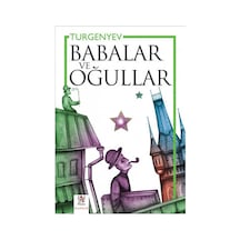 Babalar Ve Oğullar - İvan Sergeyeviç Turgenyev 1.baskı