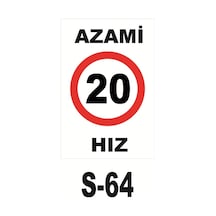 Pvc Dekota Uyarı - Ikaz Levhası Azami Hız 20 Levhası (125277273)