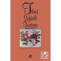 Tibet Şeftali Turtası - Tom Robbins