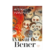 Mızıkalı Yürüyüş - Vüs'at O. Bener - Everest Yayınları