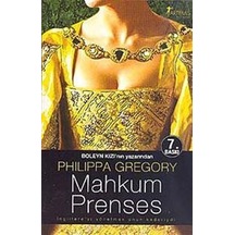 Mahkum Prenses 4. Kitap / Philippa Gregory