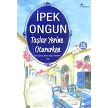 Taşlar Yerine Otururke Bir Genç Kizin Gizli Defteri 10 Ipek Ongun