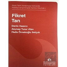 Fikret Tan  - Sözlü Tarih Yöntemiyle Türkiye'de Mobilya ve İçmimarlık Tarihini Okumak  - Deniz Hasırcı  - İzmir Ekonomi Üniversitesi