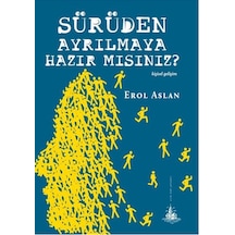 Sürüden Ayrılmaya Hazır Mısınız