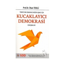 Kucaklayıcı Demokrasi Konuşmaları - İlhan Tekeli - SDD
