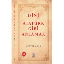Dini Atatürk Gibi Anlamak