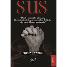 Sus - Burhan Yazıcı - DLS Yayınları