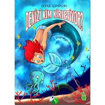 Denizi Kim Kirletiyor? - Gönül Simpson - Yeşil Dinozor