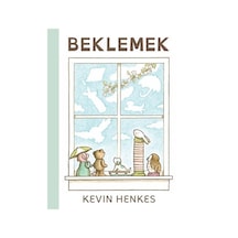 Beklemek / Kevin Henkes