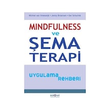 Mindfulness ve Şema Terapi Uygulama Rehberi - Ger Schurink - Psikonet