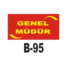 Iş Güvenliği Pvc Dekota Uyarı - Ikaz Levhası Genel Müdür Yazılı (262125883)