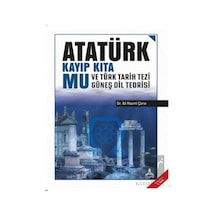 Atatürk Kayıp Kıta Mu ve Türk Tarih Tezi Güneş Dil Teorisi -  Sonçağ Yayınları