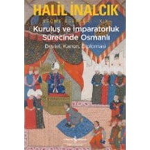 Kuruluş Ve İmparatorluk Sürecinde Osmanlı / Prof. Dr. Halil İn...