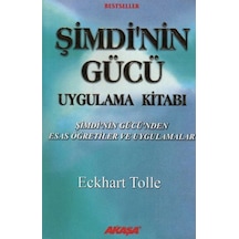 Şimdinin Gücü Uygulama Kitabı Akaşa Yayınları