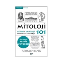 Mitoloji 101 -  Kathleen Sears -  Say Yayınları