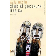 Nesin Şimdiki Çocuklar Harika