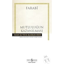 Mutluluğun Kazanılması -  Farabi -  İş Bankası Kültür Yayınları