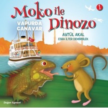 Moko ile Dinozo 1 - Vapurda Canavar - Aytül Akal - Doğan ve Egmont Yayıncılık