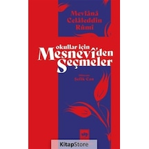 Okullar İçin Mesneviden Seçmeler - Mevlana Celaleddin-i Rumi - Ötüken Neşriyat