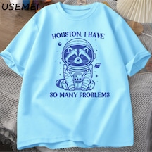 Flood Of Style Houston Ben Çok Sorunları Var Tshirt Komik Rakun Meme Grafik T Shirt Çöp Panda Merch T-shirt Mavi