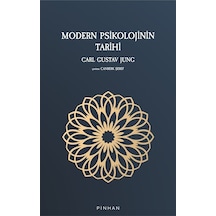 Modern Psikolojinin Tarihi - Carl Gustav Jung - Pinhan Yayıncılık