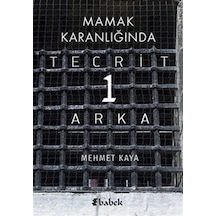 Mamak Karanlığında Tecrit 1 Arka / Mehmet Kaya