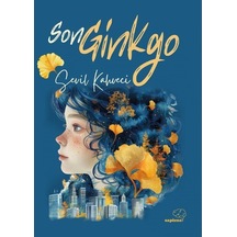 Son Ginkgo / Sevil Kahveci