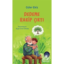 Dedeme Rakip Çıktı / Güler Ekiz