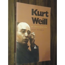 Kurt Weill - An Illustrated Life