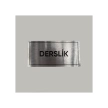 Aluminyum Kapı İsimliği Derslik Yazılı Arkası Yapışkanlı 10x20 Cm
