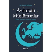 Avrupalı Müslümanlar Kimlik, Aidiyet Ve Avrupa Nın Geleceği - Ezjı-892004