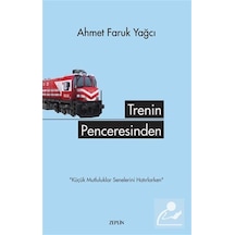 Trenin Penceresinden - Faruk Yağcı - Zeplin Kitap