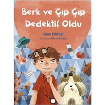 Berk ve Çıp Çıp Dedektif Oldu - Kaan Elbingil - Günışığı Kitaplığı