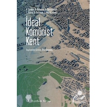 İdeal Komünist Kent / Kolektif
