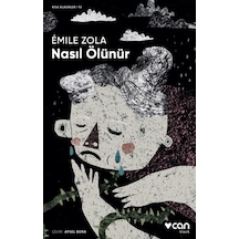 Nasıl Ölünür-Kısa Klasik - Emile Zola - Can Yayınları