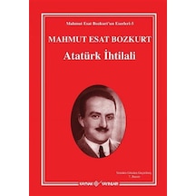 Atatürk İhtilali / Mahmut Esat Bozkurt