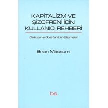 Kapitalizm ve Şizofreni için Kullanıcı Rehberi - Brian Massumi - Bilim ve Sosyalizm Yayınları