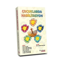 Çocuklarda Habilitasyon/Mintaze Kerem Günel.Esra Akı.Hülya