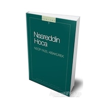 Nasreddin Hoca - Necip Fazıl Kısakürek - Büyük Doğu Yayınları