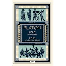 Lysis Veya Dostluk Üzerine / Platon Eflatun