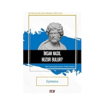İnsan Nasıl Huzur Bulur / Epiktetos