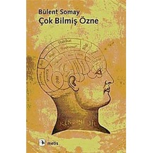 Çok Bilmiş Özne / Bülent Somay 9789753426763