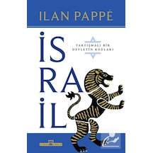 İsrail : Tartışmalı Bir Ülkenin Kodları / Ilan Pappe