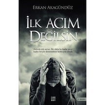Ilk Acım Değilsin - Erkan Akagündüz