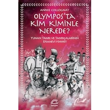 Mercankitap Olympos'ta Kim Kiminle Nerede? / Annie Collognat